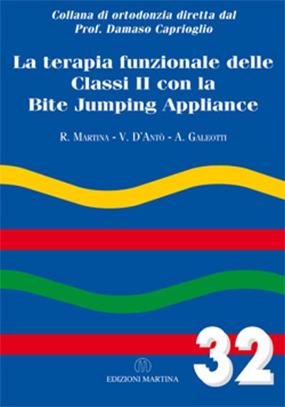 Vol. 32 - La terapia funzionale delle Classi II con la Bite Jumping Appliance